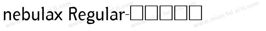 nebulax Regular字体转换
